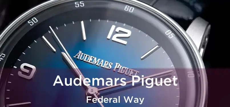 Audemars Piguet Federal Way