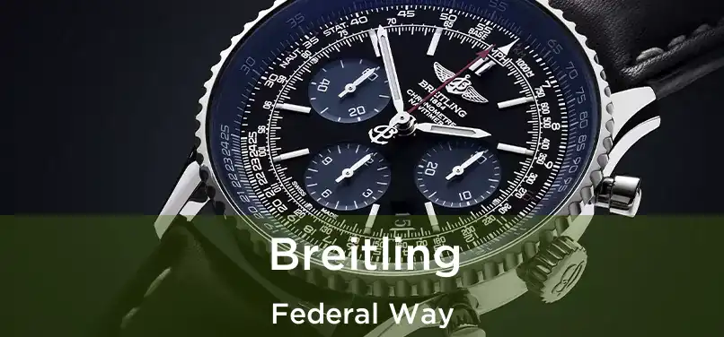 Breitling Federal Way