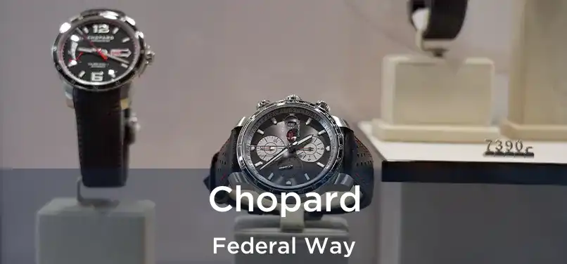 Chopard Federal Way