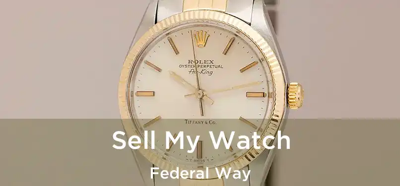 Sell My Watch Federal Way